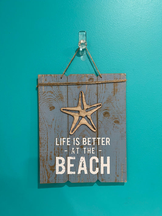 “Life Is Better At The Beach” Hanging Sign