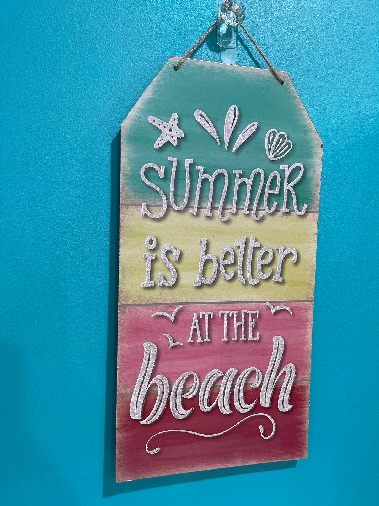 “Summer Is Better At The Beach” Hanging Sign